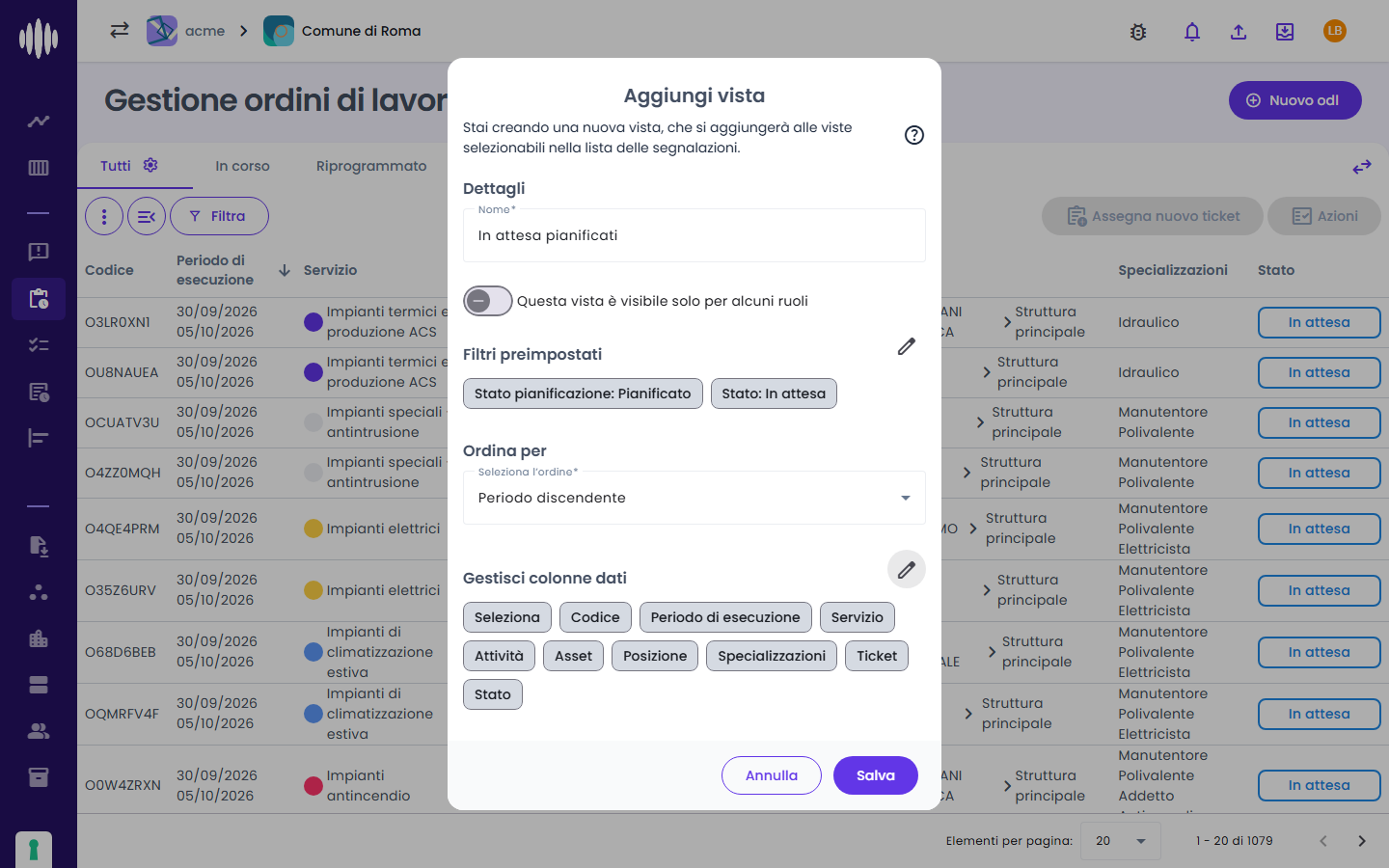 Vista compilata: filtri, ordinamento e colonne, compresa Ticket